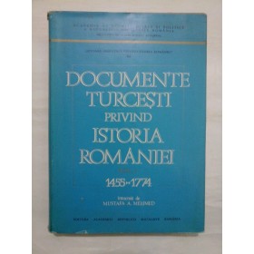 DOCUMENTE TURCESTI PRIVIND ISTORIA ROMANIEI - M. Mehmet - volumul 1